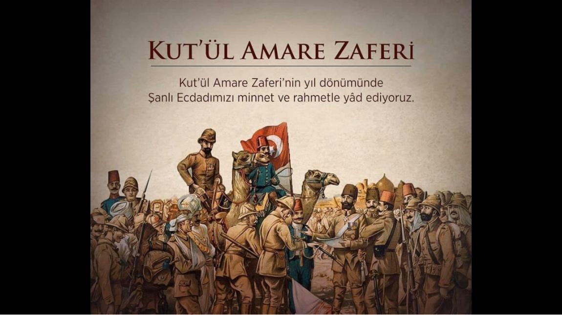 Kut'ül Amare Zaferi'nin 105. Yıl Dönümünde Kahraman Ecdadımızı Rahmetle ve Minnetle Anıyoruz...